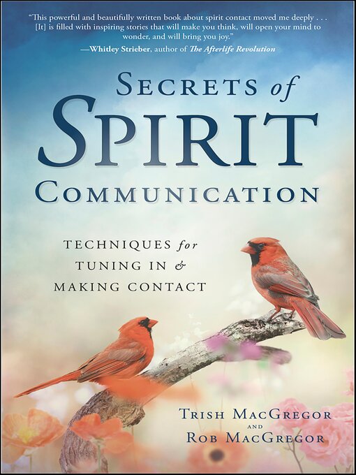 Title details for Secrets of Spirit Communication by Trish MacGregor - Available
